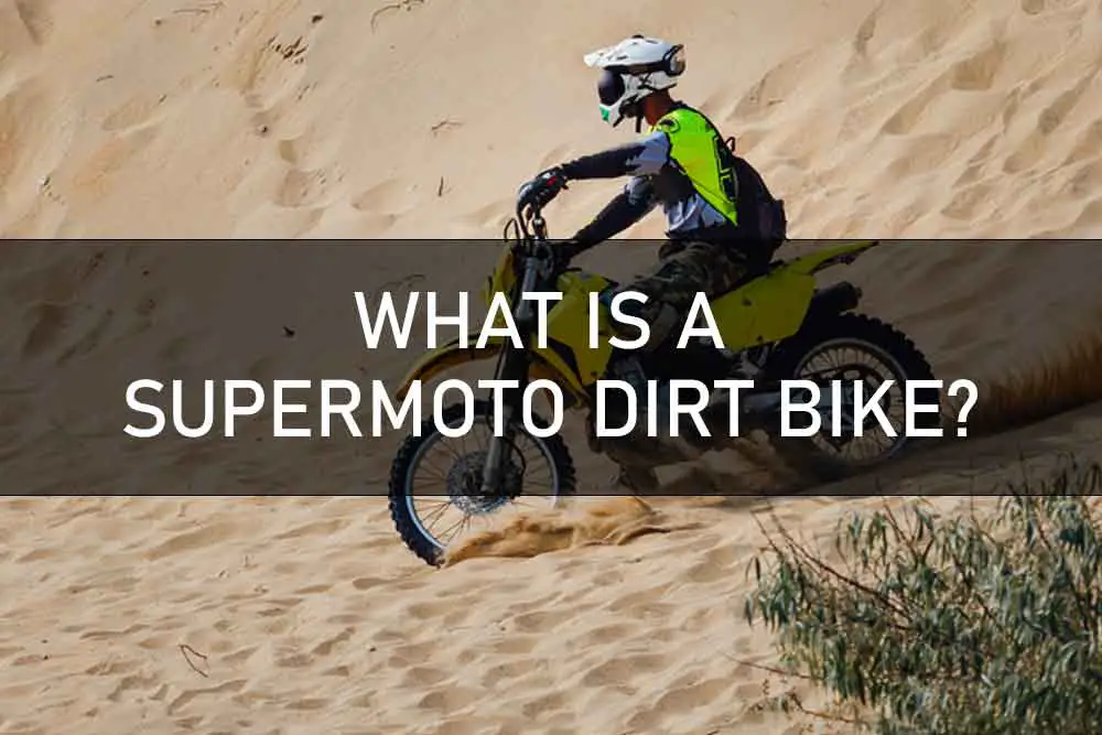WHAT IS A SUPERMOTO DIRT BIKE?
